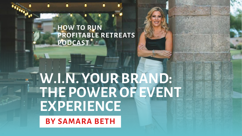 W.I.N. YOUR BRAND: THE POWER OF EVENT EXPERIENCE
